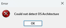 Could not detect OS Architecture Hatası